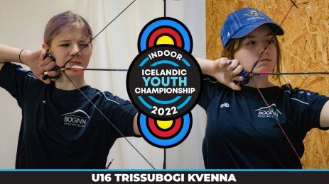 Þórdís Unnur VS Bryndís Eva - U16 Trissubogi Kvenna