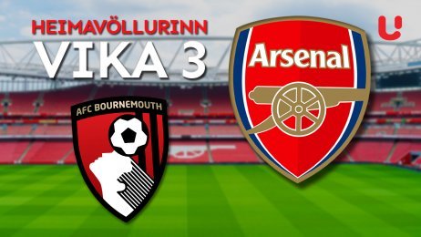 Vika 3 - Arsenal gegn Bournemouth