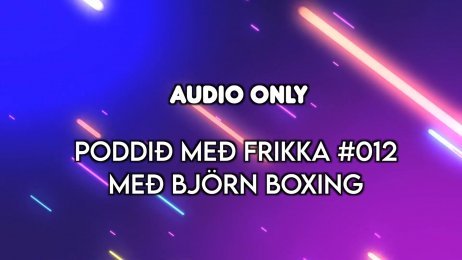 Poddið með Frikka - Björn Björnsson (yfirþjálfari HFR)